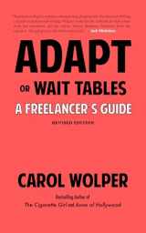 9781644280577-1644280574-Adapt or Wait Tables (Revised Edition): A Freelancer's Guide
