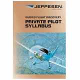 9780884871712-0884871711-Jeppesen Guided Flight Discovery Private Pilot Syllabus