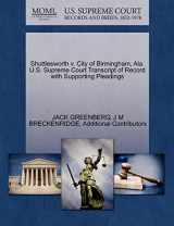 9781270551416-1270551418-Shuttlesworth v. City of Birmingham, Ala. U.S. Supreme Court Transcript of Record with Supporting Pleadings