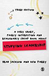 9781446273784-1446273784-A Very Short, Fairly Interesting and Reasonably Cheap Book about Studying Leadership (Very Short, Fairly Interesting & Cheap Books)