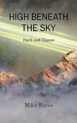 9781087988122-1087988128-High Beneath the Sky: Faith and Chance