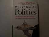 9781416588696-1416588698-Winner-Take-All Politics: How Washington Made the Rich Richer--and Turned Its Back on the Middle Class