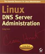 9780782127362-0782127363-Linux Dns Server Administration (Craig Hunt Linux Library)