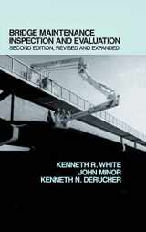 9780824786090-0824786092-Bridge Maintenance Inspection and Evaluation, Second Edition (Civil Engineering)