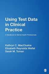 9780761921882-0761921885-Using Test Data in Clinical Practice: A Handbook for Mental Health Professionals