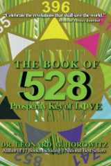 9781688612662-1688612661-The Book of 528: Prosperity Key of Love