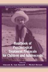 9781138002494-1138002496-Handbook of Psychological Treatment Protocols for Children and Adolescents (Lea Series in Personality and Clinical Psychology)