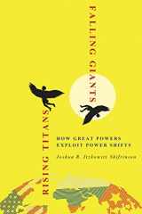 9781501770227-1501770225-Rising Titans, Falling Giants: How Great Powers Exploit Power Shifts (Cornell Studies in Security Affairs)