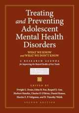 9780199928163-0199928169-Treating and Preventing Adolescent Mental Health Disorders: What We Know and What We Don't Know (Adolescent Mental Health Initiative)