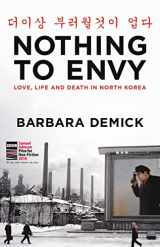 9780732292843-0732292840-Nothing to Envy: Love, Life and Death in North Korea