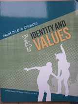 9781939244000-1939244005-Principles & Choices Identity and Values Book One