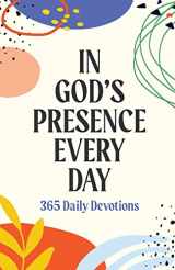 9781949488678-1949488675-In God's Presence Every Day: 365 Daily Devotions