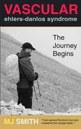 9781535198615-1535198613-Vascular Ehlers-Danlos Syndrome: The Journey Begins