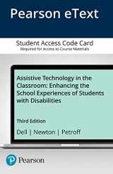 9780134170749-0134170741-Assistive Technology in the Classroom: Enhancing the School Experiences of Students with Disabilities -- Enhanced Pearson eText