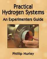 9780983784784-0983784787-Practical Hydrogen Systems: An Experimenters Guide