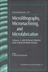 9780852969113-0852969112-Handbook of Micromachining and Microfabrication Volume 2: Micromachining and Microfabrication
