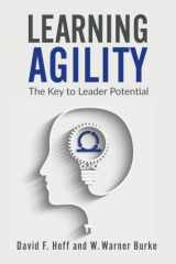 9780692995365-0692995366-Learning Agility: The Key to Leader Potential