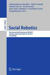 9783319700212-3319700219-Social Robotics: 9th International Conference, ICSR 2017, Tsukuba, Japan, November 22-24, 2017, Proceedings (Lecture Notes in Computer Science, 10652)