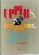 9780926544000-0926544004-Uppers, downers, all arounders: Physical and mental effects of psychoactive drugs