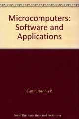 9780135798300-0135798302-Microcomputers: Software and Applications