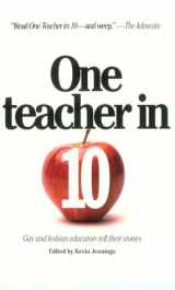 9781555832636-1555832636-One Teacher in Ten: Gay and Lesbian Educators Tell Their Stories