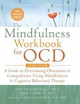 9781635619980-163561998X-The Mindfulness Workbook for OCD: A Guide to Overcoming Obsessions and Compulsions Using Mindfulness and Cognitive Behavioral Therapy (A New Harbinger Self-Help Workbook)