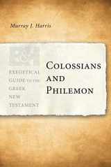 9780805448498-0805448497-Colossians and Philemon (Exegetical Guide to the Greek New Testament)