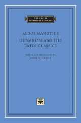 9780674971639-0674971639-Humanism and the Latin Classics (The I Tatti Renaissance Library)