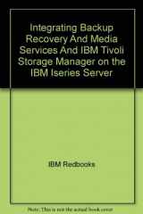 9780738499031-073849903X-Integrating Backup Recovery And Media Services And IBM Tivoli Storage Manager on the IBM Iseries Server