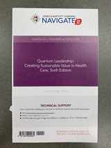 9781284202281-1284202283-Navigate Companion Student Access for Quantum Leadership: Creating Sustainable Value in Health Care: Sixth Edition