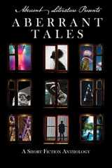 9780998021164-0998021164-Aberrant Tales: A Short Fiction Anthology