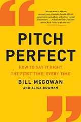 9780062390653-0062390651-Pitch Perfect: How to Say It Right the First Time, Every Time