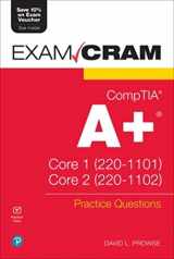 9780137658183-0137658184-CompTIA A+ Practice Questions Exam Cram Core 1 (220-1101) and Core 2 (220-1102)