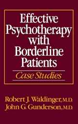 9780880482721-0880482729-Effective Psychotherapy with Borderline Patients: Case Studies
