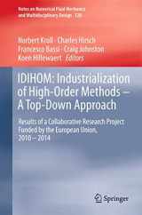 9783319128856-331912885X-IDIHOM: Industrialization of High-Order Methods - A Top-Down Approach: Results of a Collaborative Research Project Funded by the European Union, 2010 ... Mechanics and Multidisciplinary Design, 128)