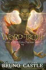 9781949890570-1949890570-Word of Truth: Buried Goddess Saga Book 6