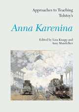 9780873529044-0873529049-Approaches to Teaching Tolstoy's Anna Karenina (Approaches to Teaching World Literature)