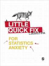 9781529703511-1529703514-Little Quick Fixes for Statistics Anxiety: A Little Quick Fix Collection