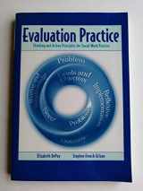 9780534543914-053454391X-Evaluation Practice: Thinking and Action Principles for Social Work Practice
