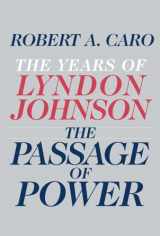 9780679405078-0679405070-The Passage of Power: The Years of Lyndon Johnson