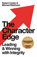 9781529035063-1529035066-The Character Edge: Leading and Winning with Integrity