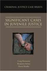9781931719254-193171925X-Criminal Justice Case Briefs: Significant Cases in Juvenile Justice