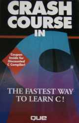 9781565291492-1565291492-Crash course in C (Programming series)
