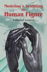 9780486250069-0486250067-Modelling and Sculpting the Human Figure (Dover Art Instruction)