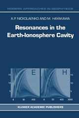 9789048160778-9048160774-Resonances in the Earth-Ionosphere Cavity (Modern Approaches in Geophysics, 19)