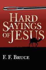 9780877849278-0877849277-Hard Sayings of Jesus (The Hard Sayings Series)