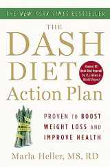 9781455512829-1455512826-The DASH Diet Action Plan: Proven to Lower Blood Pressure and Cholesterol without Medication (A DASH Diet Book)