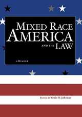 9780814742570-0814742572-Mixed Race America and the Law: A Reader (Critical America, 14)