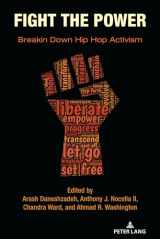 9781433190131-1433190133-Fight the Power: Breakin Down Hip Hop Activism (Hip Hop Studies and Activism, 3)
