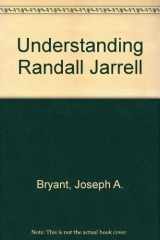 9780872494879-087249487X-Understanding Randall Jarrell (Understanding contemporary American literature)